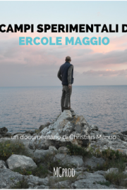 I campi sperimentali di Ercole Maggio