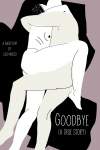 GOODBYE (A TRUE STORY)
