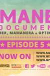 Mamanera The Documentary - Episode 5