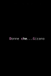 Donne che... girano