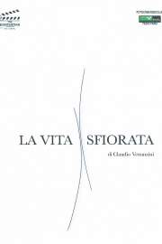 La vita sfiorata