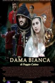 LA DAMA BIANCA DI POGGIO CATINO