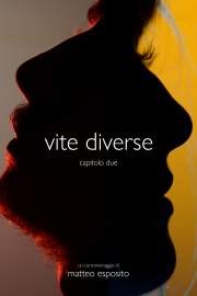 Vite diverse (capitolo due)