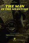 The man in the meantime