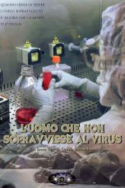 L'UOMO CHE NON SOPRAVVISSE AL VIRUS