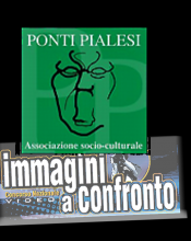 Associazione socio culturale Ponti Pialesi - Concorso Nazionale Video "Immagini a Confronto" 